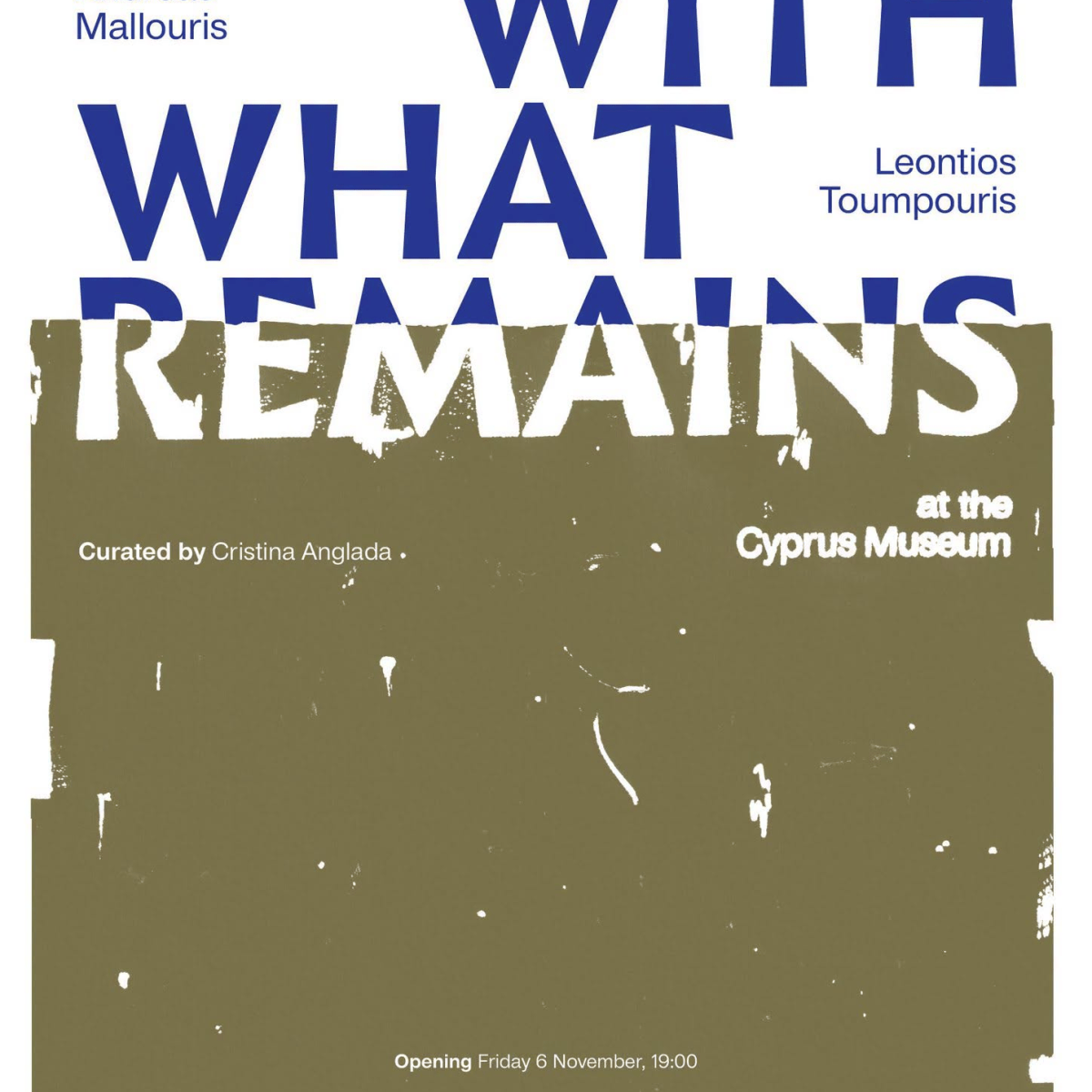 WITH WHAT REMAINS: AN ART EXHIBITION AT THE CYPRUS MUSEUM FEATURING WORKS BY ANDREAS MALLOURIS AND LEONTIOS&nbsp;TOUMPOURIS